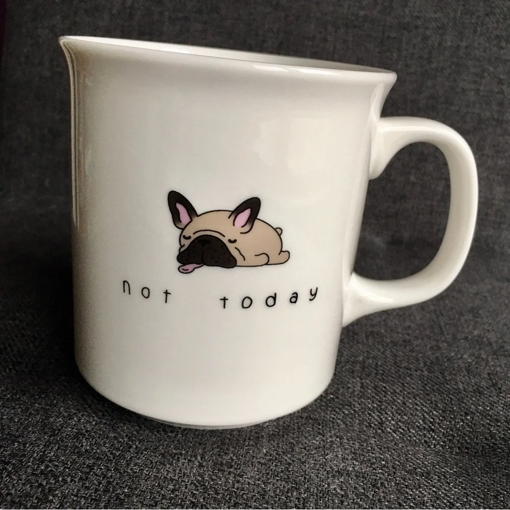 French Bulldog “not today” Coffee Mug, White, Tan, Black, 15 oz